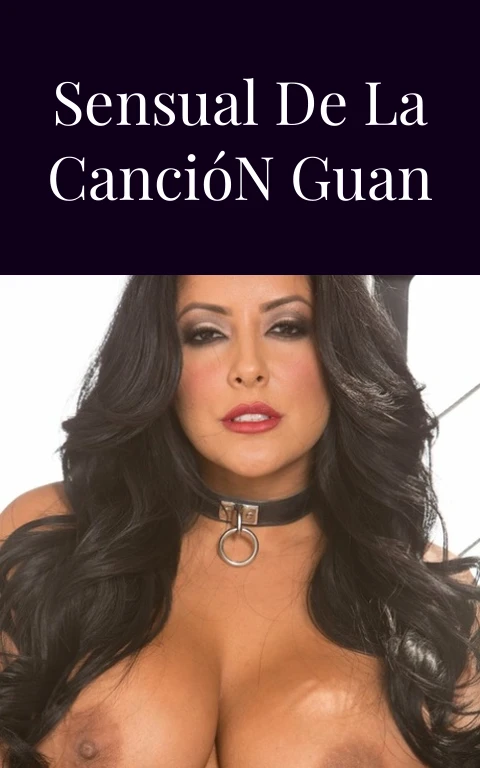 El Encanto Sensual de la Canción Guan Tu Tri