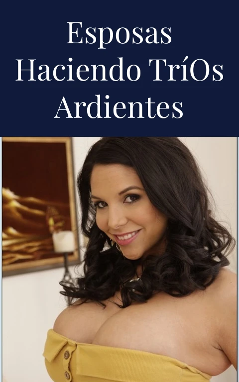 Esposas Haciendo Tríos Ardientes