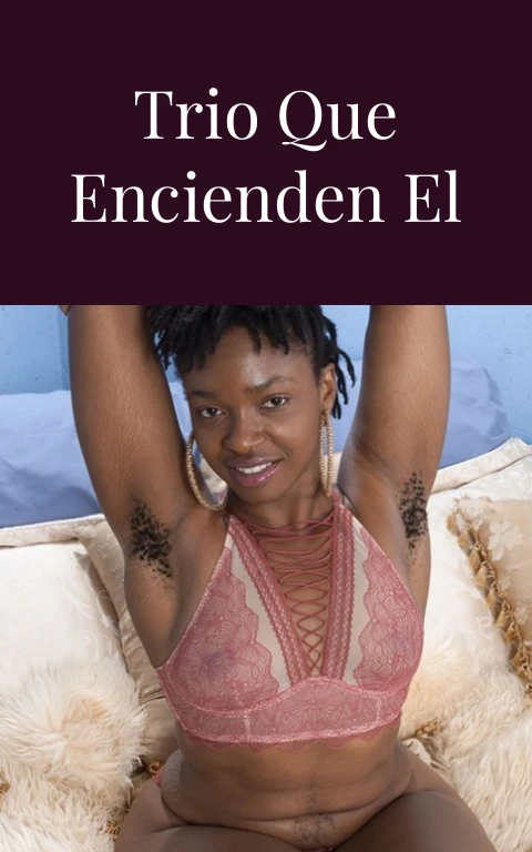 Videos XXX en Trio que Encienden el Deseo