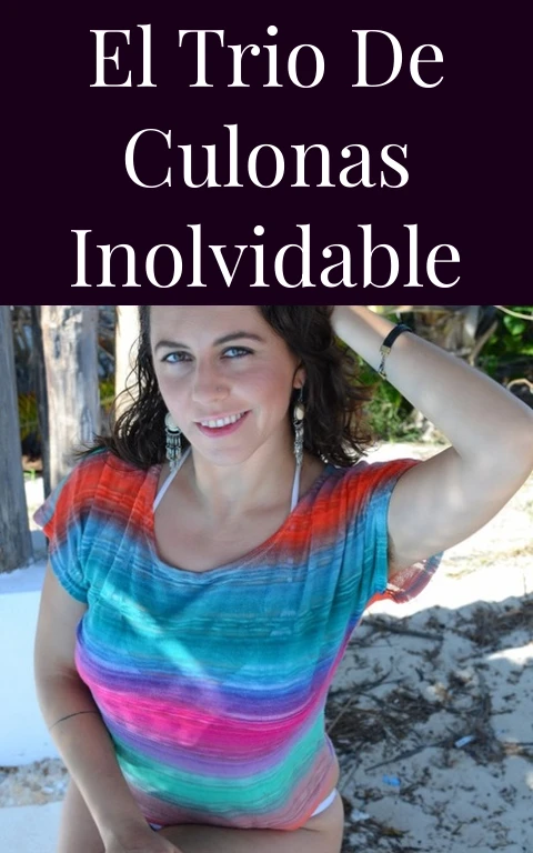 El Trio de Culonas Inolvidable