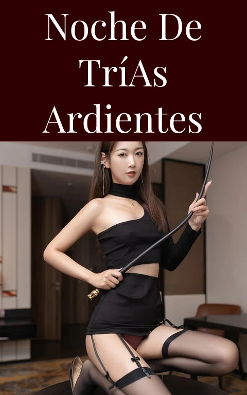 Noche de Trías Ardientes