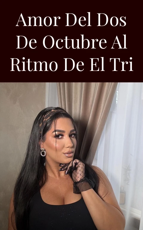 Amor del Dos de Octubre al Ritmo de El Tri