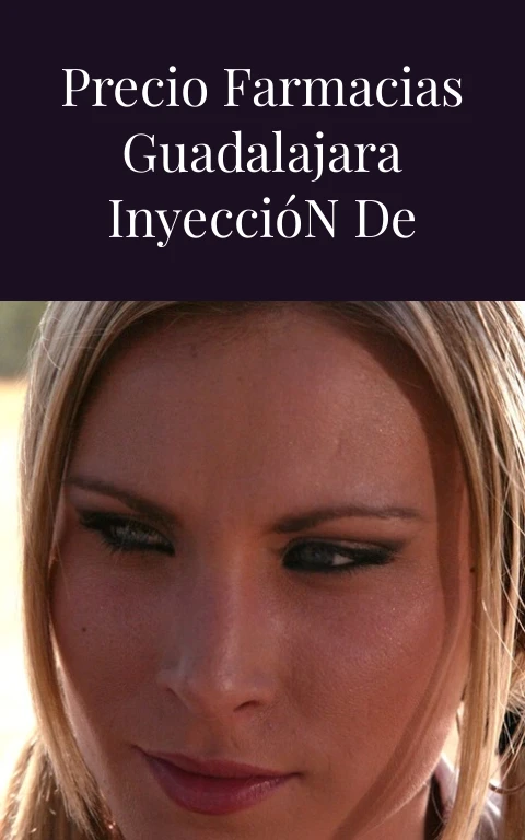 Bedoyecta Tri Precio Farmacias Guadalajara Inyección de Pasión Salvaje