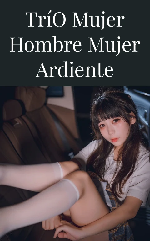 Trío Mujer Hombre Mujer Ardiente