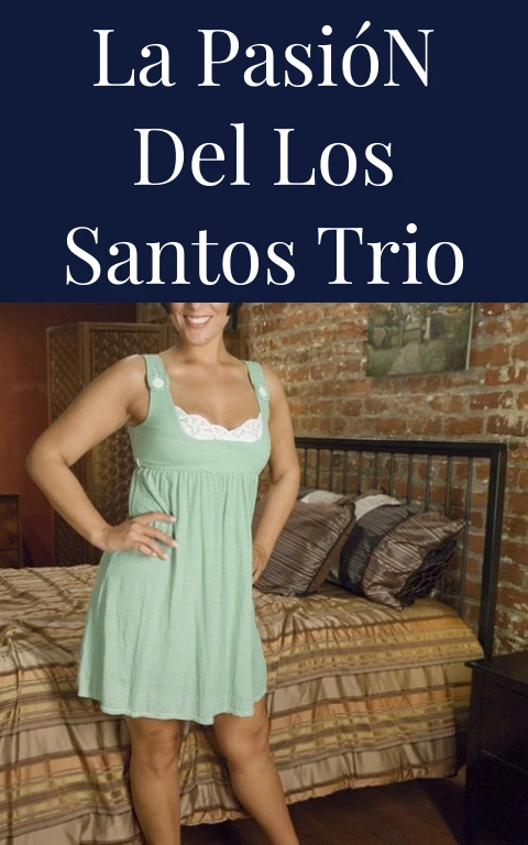 La Pasión del Los Santos Trio