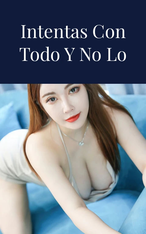 Cuando Intentas con Todo y No lo Logras