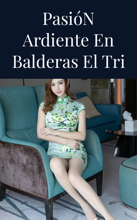 Pasión Ardiente en Balderas El Tri