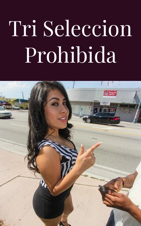 Tri Seleccion Prohibida