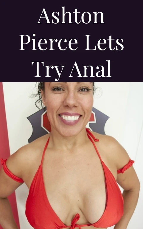 Ashton Pierce Lets Try Anal
