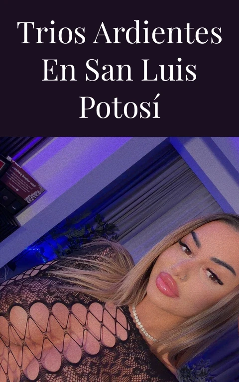 Trios Ardientes en San Luis Potosí