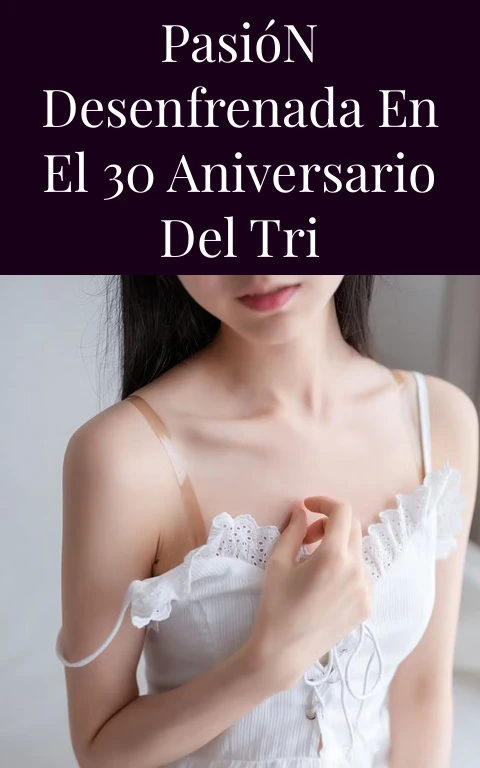 Pasión Desenfrenada en el 30 Aniversario del Tri