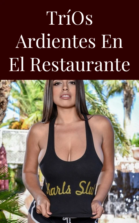 Tríos Ardientes en el Restaurante