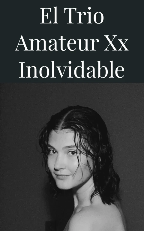 El Trio Amateur XX Inolvidable