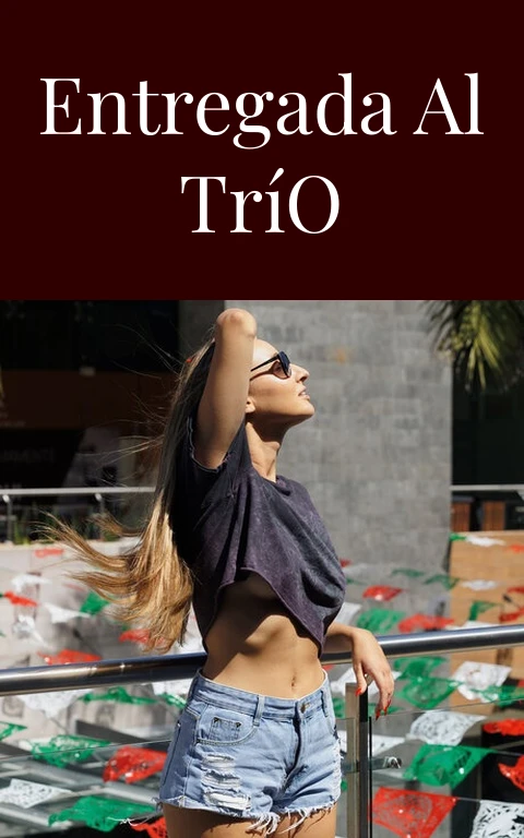 Entregada al Trío