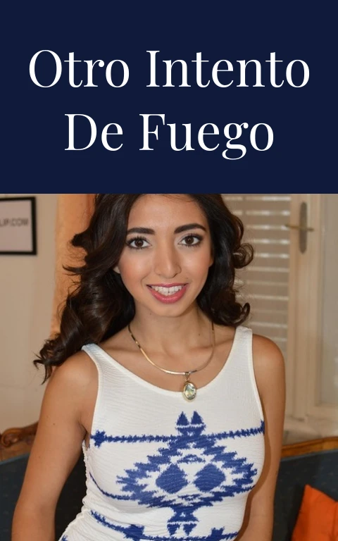 Otro Intento de Fuego