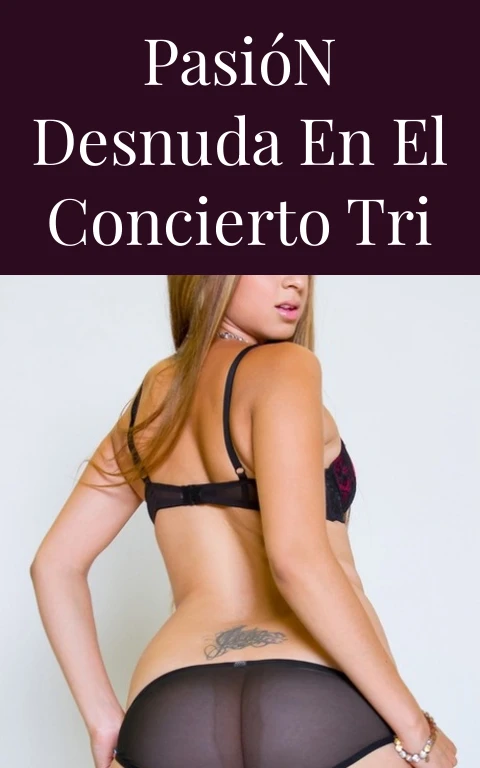 Pasión Desnuda en el Concierto Tri