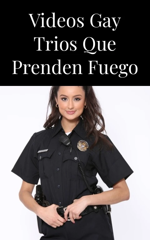 Videos Gay Trios que Prenden Fuego