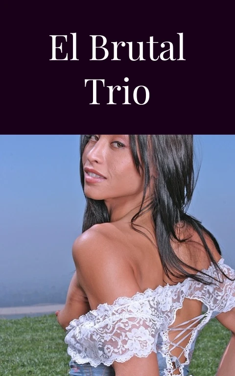 El Brutal Trio