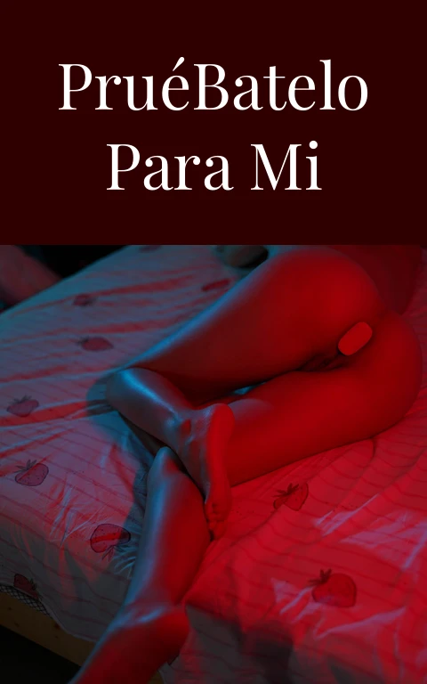 Pruébatelo Para Mi