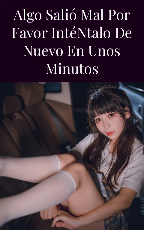 Algo salió mal por favor inténtalo de nuevo en unos minutos