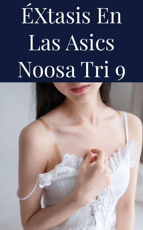 Éxtasis en las Asics Noosa Tri 9