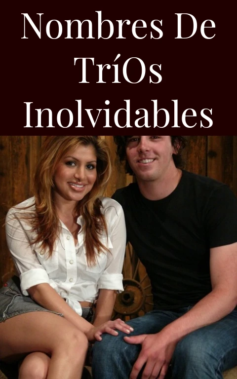 Nombres de Tríos Inolvidables