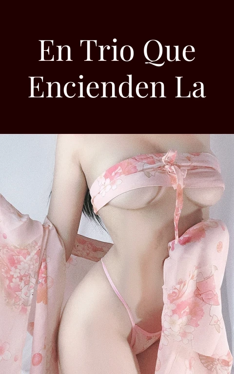 Videos Porno en Trio que Encienden la Noche
