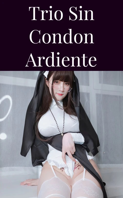 Trio Sin Condon Ardiente