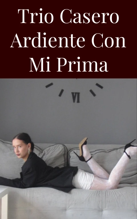 Trio Casero Ardiente con Mi Prima