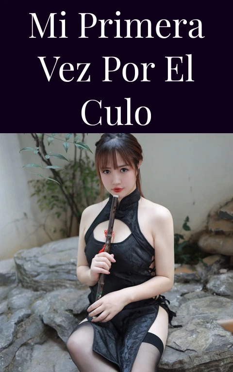 Mi primera vez por el culo