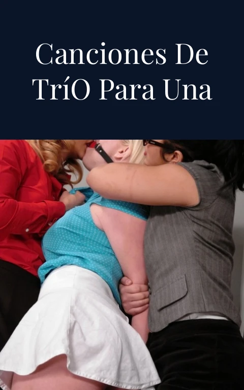 Las Mejores Canciones de Trío para una Noche de Fuego