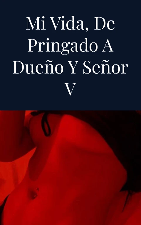 Mi vida, de pringado a dueño y señor V