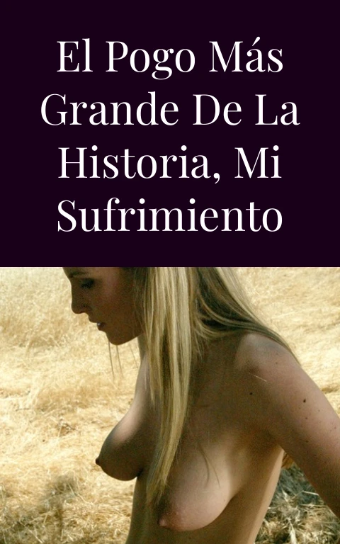 El pogo más grande de la historia, mi sufrimiento