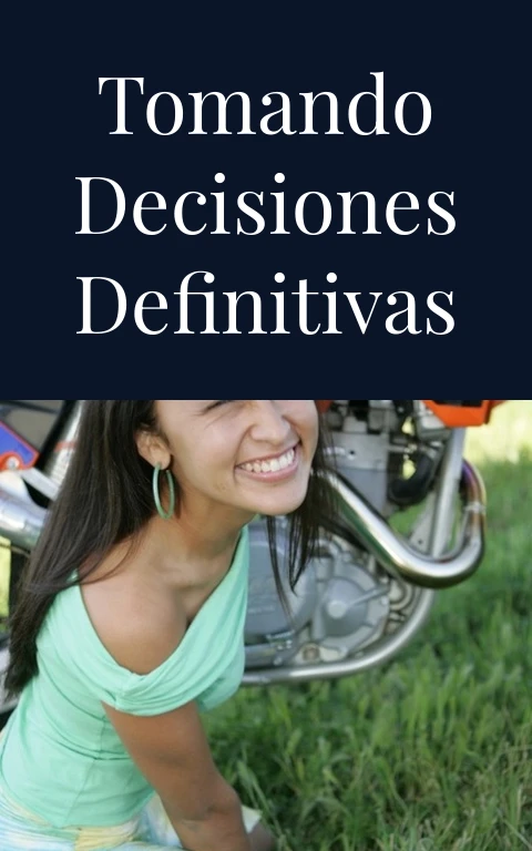 Tomando decisiones definitivas
