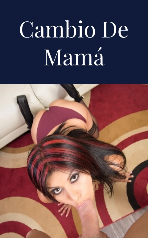 Cambio de mamá