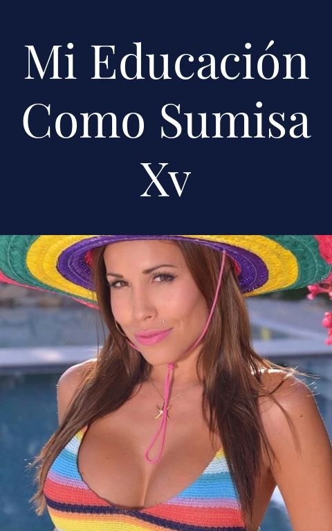 Mi educación como sumisa XV