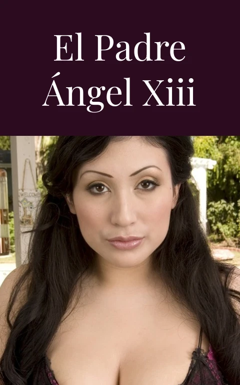 El padre Ángel XIII