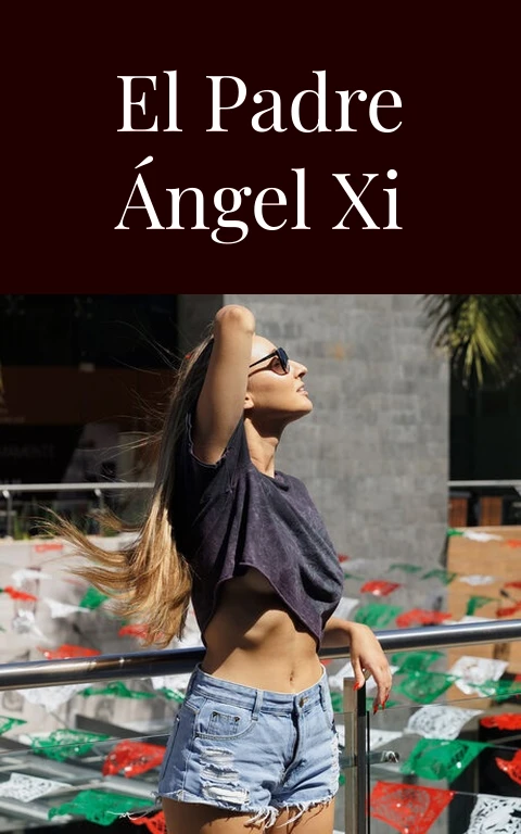 El padre Ángel XI