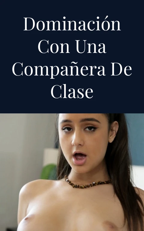 Dominación con una compañera de clase