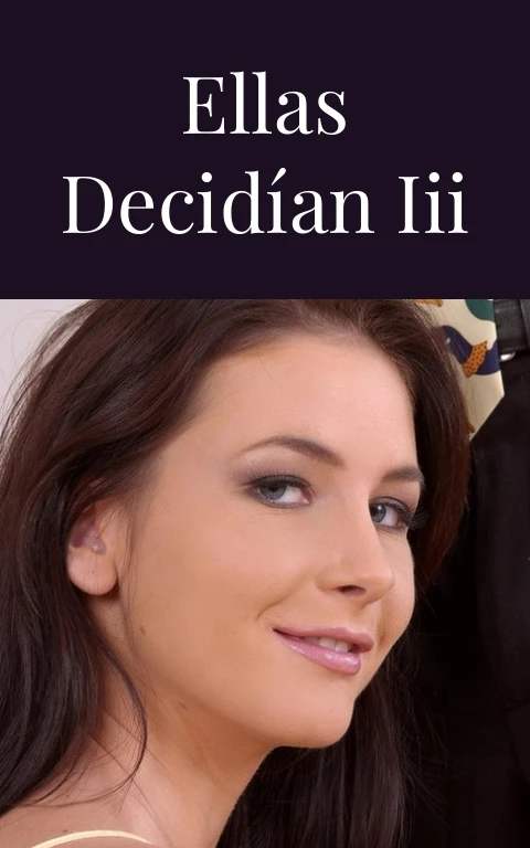 Ellas decidían III