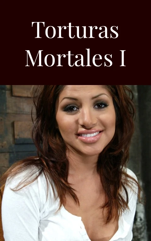 Torturas mortales I