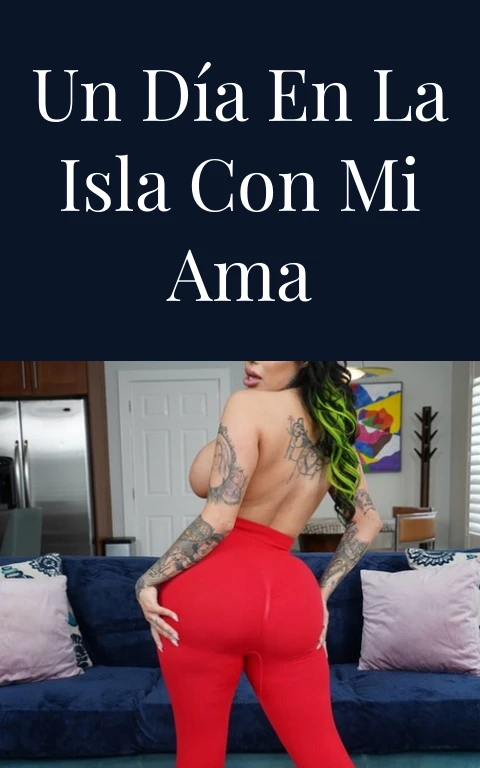 Un día en la isla con mi ama