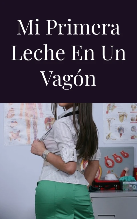 Mi primera leche en un vagón