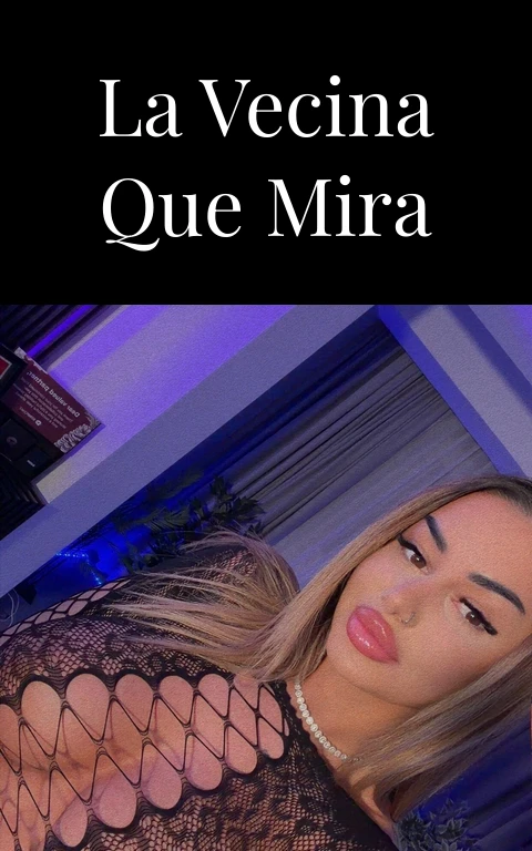 La vecina que mira