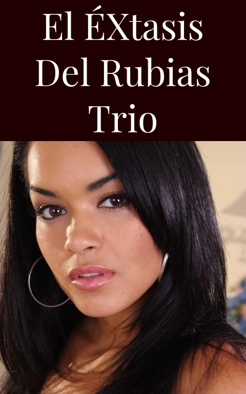 El Éxtasis del Rubias Trio