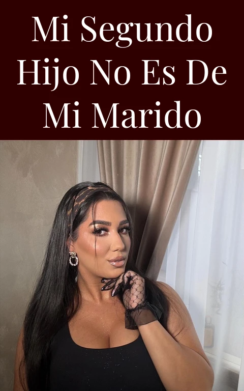 Mi segundo hijo no es de mi marido