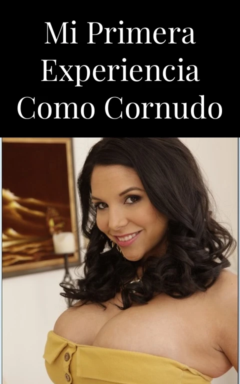 Mi primera experiencia como cornudo