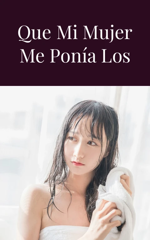 Cómo supe que mi mujer me ponía los cuernos