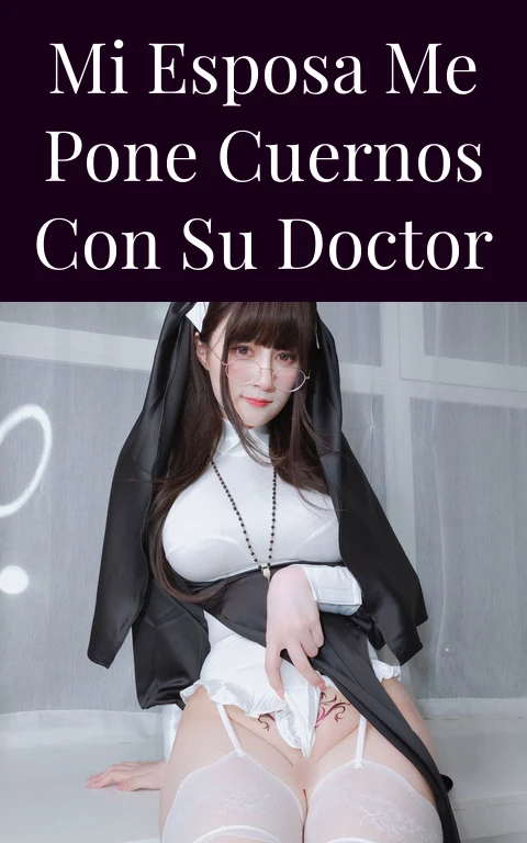 Mi esposa me pone cuernos con su doctor