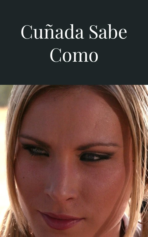 Mi caliente cuñada sabe como montarme